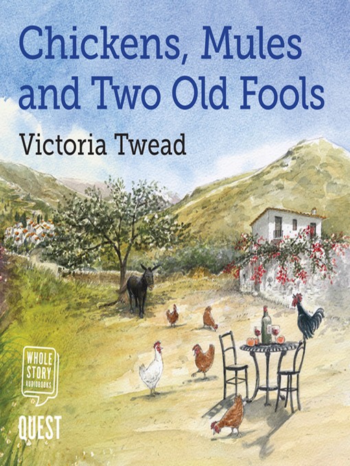 Title details for Chickens, Mules and Two Old Fools by Victoria Twead - Available